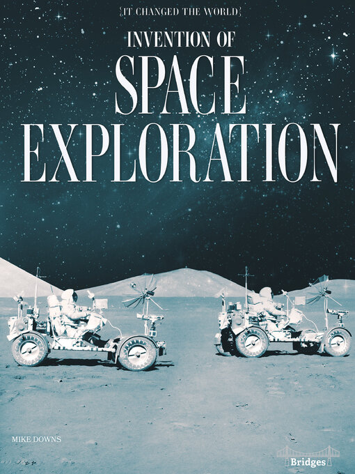 Title details for Invention of Space Exploration by Mike Downs - Available